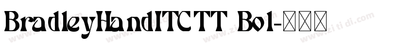 BradleyHandITCTT Bol字体转换